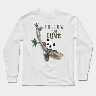 Follow Your dreams Long Sleeve T-Shirt